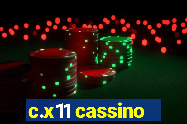 c.x11 cassino